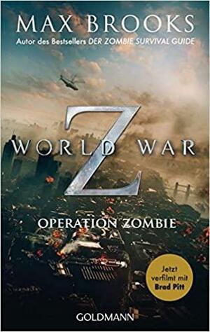 World War Z: Operation Zombie by Max Brooks