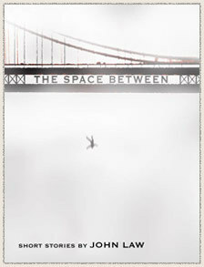The Space Between by John Law