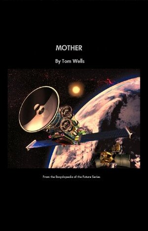 Mother by Tom Wells