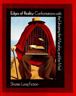 Edges of Reality: Confrontations with the Uncanny, the Macabre, and the Mad by Robert Nathan, F. Scott Fitzgerald, Oscar Wilde, Henry James, H.G. Wells