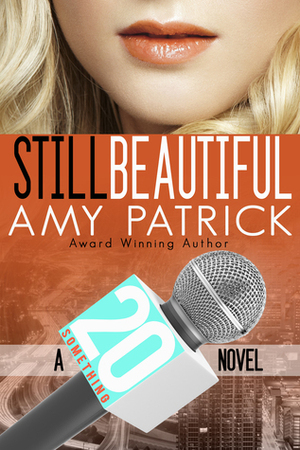 Channel 23: Still Beautiful by Amy Patrick