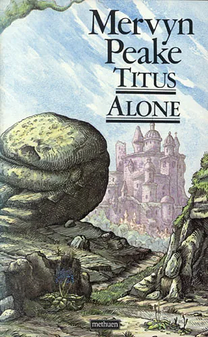 Titus Alone by Mervyn Peake
