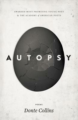 Autopsy by Donte Collins