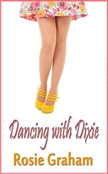 Dancing With Dixie by Rosie Graham