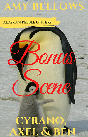 Bonus Scene - Cyrano, Alex & Ben by Amy Bellows