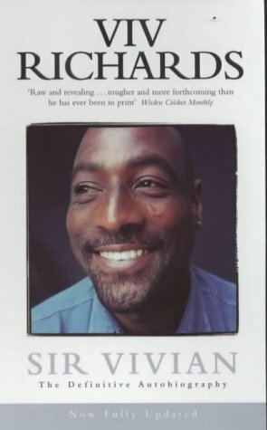 Sir Vivian: The Definitive Autobiography by Viv Richards, Bob Harris