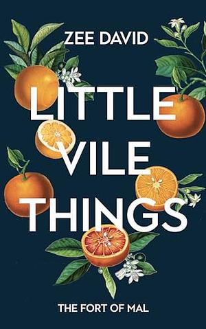 Little Vile Things: The Court of Mal by Zee David