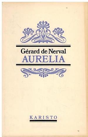 Aurélia by Gérard de Nerval