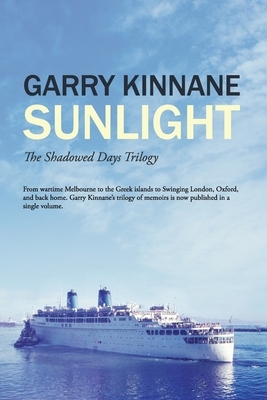 Sunlight: The Shadowed Days Trilogy by Garry Kinnane