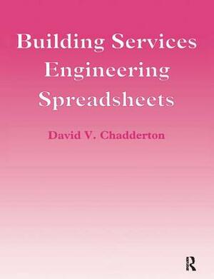 Building Services Engineering Spreadsheets by David Chadderton