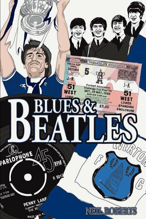 Blues and Beatles by Neil Roberts