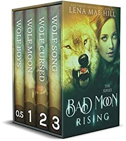 Bad Moon Rising: The Complete Ravenwood Series by Lena Mae Hill