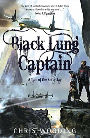 The Black Lung Captain by Chris Wooding