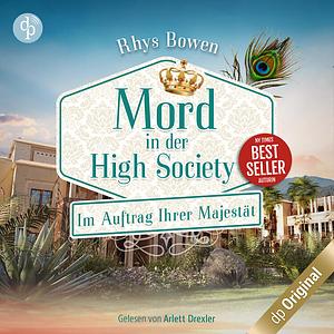 Mord in der High Society by Rhys Bowen