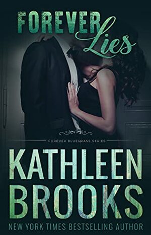 Forever Lies by Kathleen Brooks