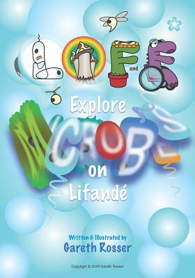 Lifande: Explore Microbes on Lifandé by Gareth Rosser