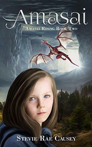 Amasai Rising Book 2: Amasai: A Young Adult Fantasy Series by Stevie Rae Causey, Markie Rustad