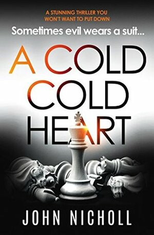 A Cold Cold Heart by John Nicholl