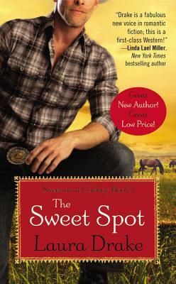 The Sweet Spot by Laura Drake