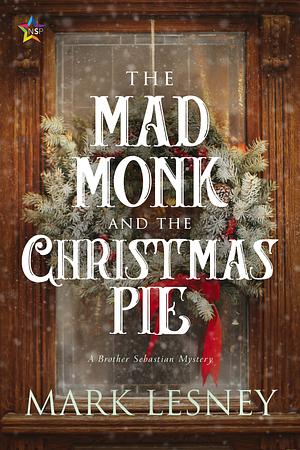 The Mad Monk and the Christmas Pie by Mark Lesney
