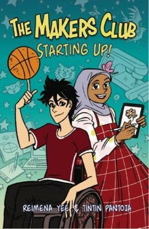 The Makers Club:Starting Up! by Reimena Yee, Tintin Pantoja