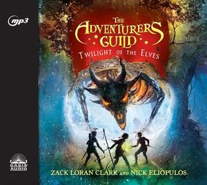 The Adventurers Guild: Twilight of the Elves by Zack Loran Clark, Nick Eliopulos