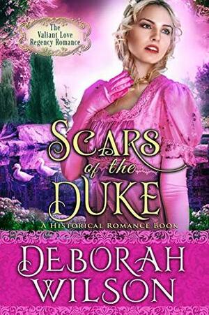 Scars of the Duke by Deborah Wilson