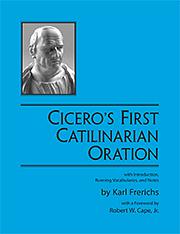 Cicero's First Catilinarian Oration with Introduction, Running Vocabularies, and Notes by Marcus Tullius Cicero