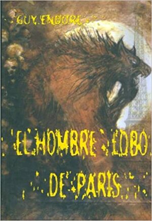 El hombre lobo de París by Guy Endore