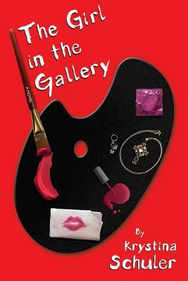The Girl in the Gallery by Krystina Schuler