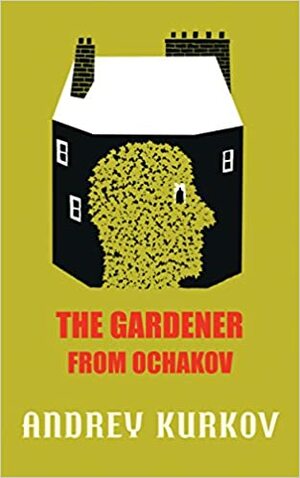 Gartneren fra Otjakov by Andrey Kurkov