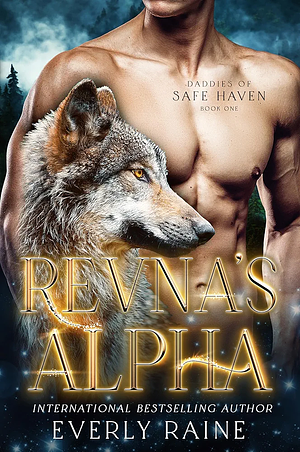 Revna's Alpha  by Everly Raine