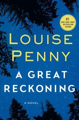 A Great Reckoning by Louise Penny