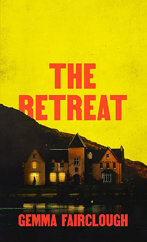 The Retreat by Gemma Fairclough