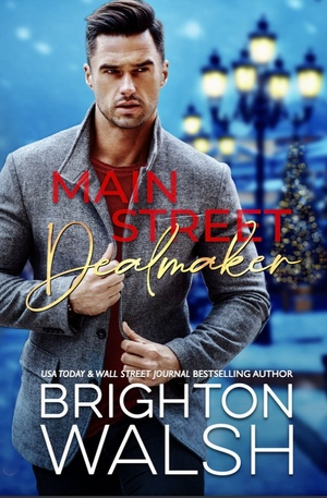 Main Street Dealmaker by Brighton Walsh