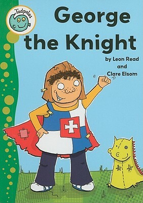 George the Knight by Leon Read