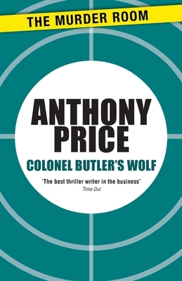 Colonel Butler's Wolf by Anthony Price