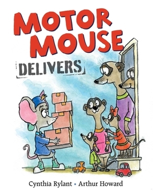 Motor Mouse Delivers by Cynthia Rylant