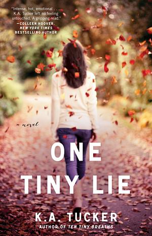 One Tiny Lie by K.A. Tucker