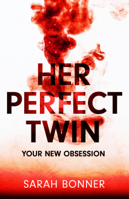 Her Perfect Twin by Sarah Bonner