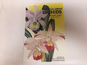 You Can Grow Orchids by Mary Noble