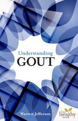 Understanding Gout by Warren Jefferson