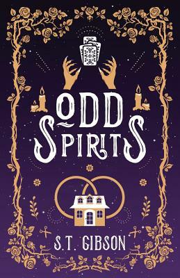 Odd Spirits by S.T. Gibson