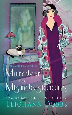 Murder by Misunderstanding by Leighann Dobbs