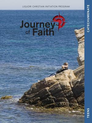 Journey of Faith for Teens, Catechumenate: Lessons by Colleen Swaim