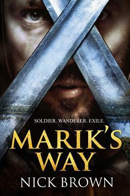 Marik's Way: A fantasy adventure novel by Nick Brown