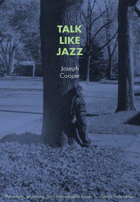 Talk Like Jazz by Joseph Cooper
