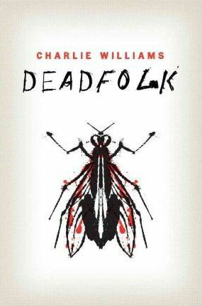 Deadfolk by Charlie Williams