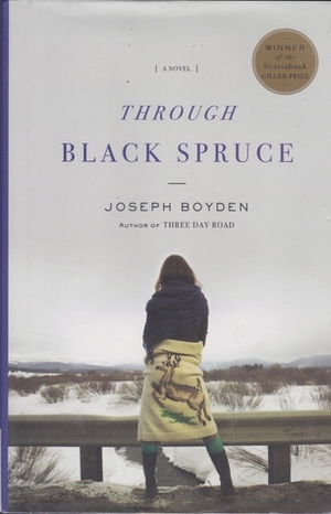 Through Black Spruce by Joseph Boyden