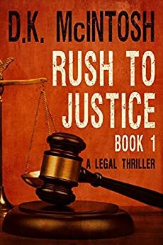 Rush To Justice Book by D.K. McIntosh